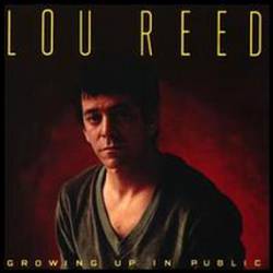 Lou Reed : Growing Up in Public